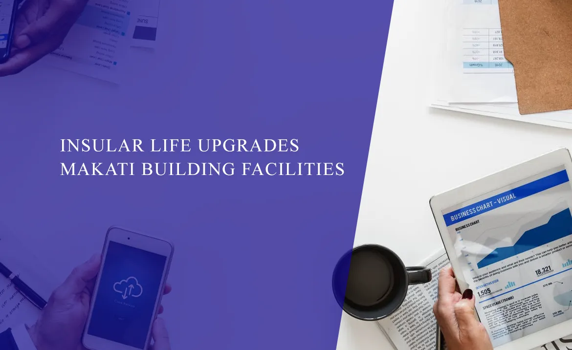 insular-life-upgrades-makati-building-facilities