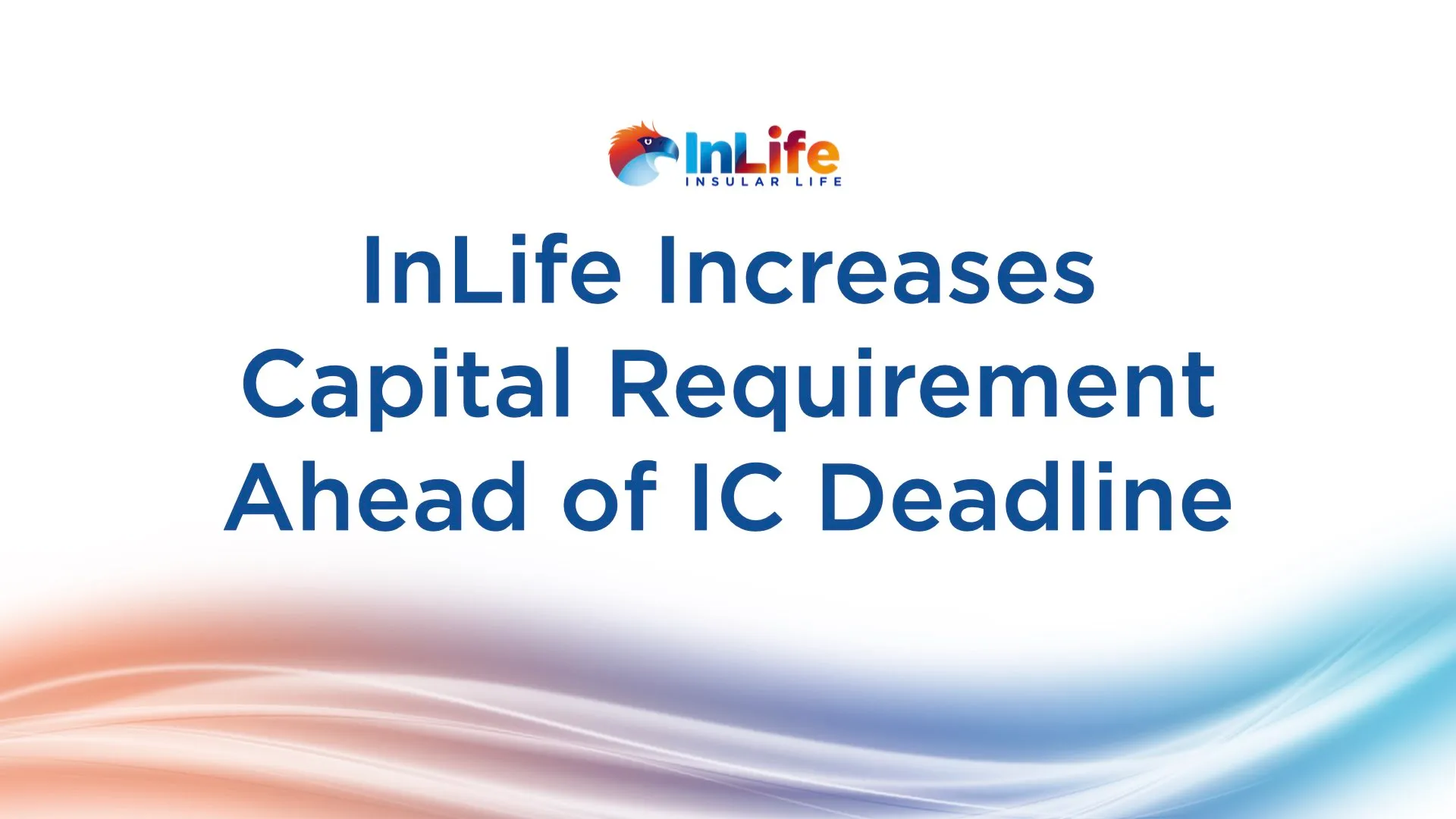 insular-life-increases-capital-requirement-ahead-of-deadline